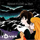 Believe in LOVE feat.BoA